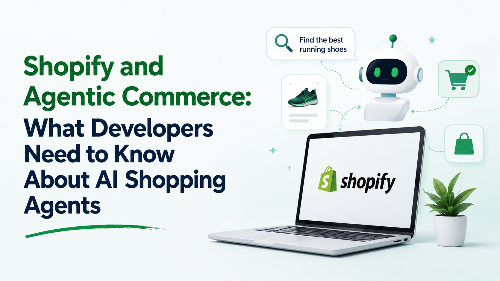 Shopify developer building AI agent-ready storefront for agentic commerce
